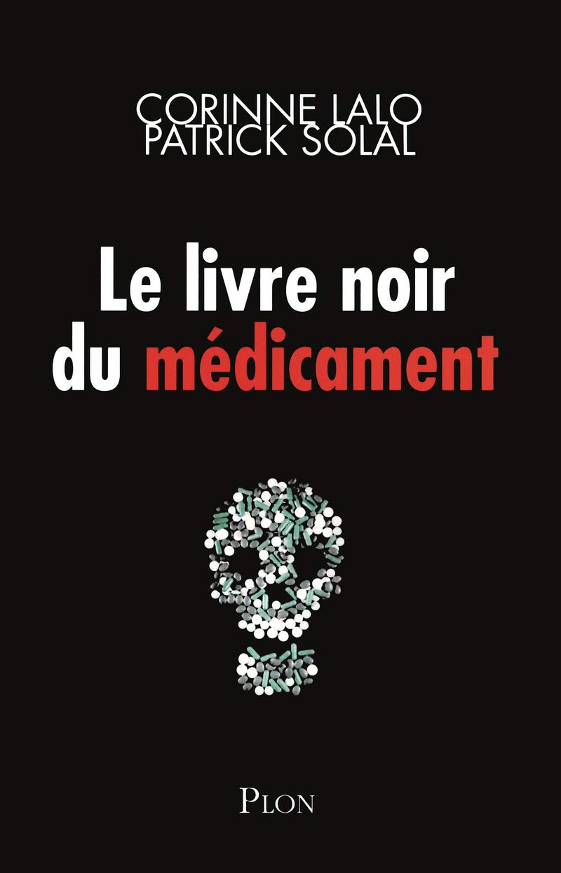 Corinne Lalo Le livre noir du médicament