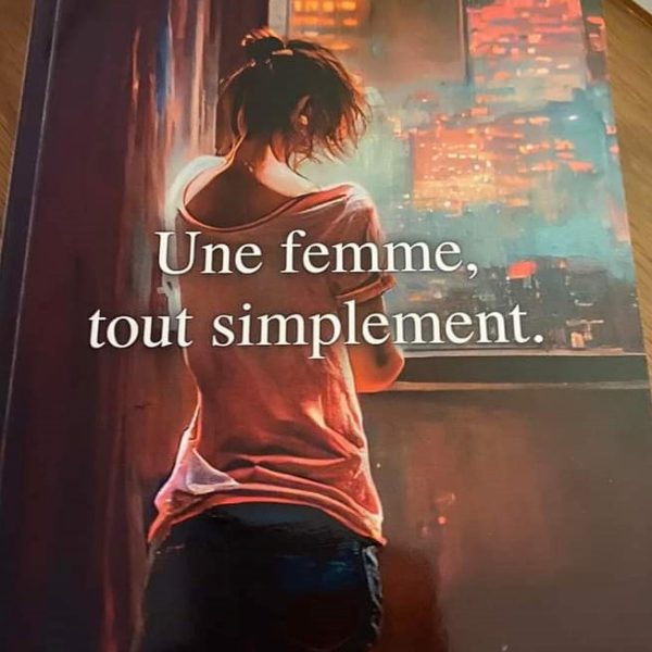 Le nouveau livre de Sylvie Robache: Une femme tout simplement